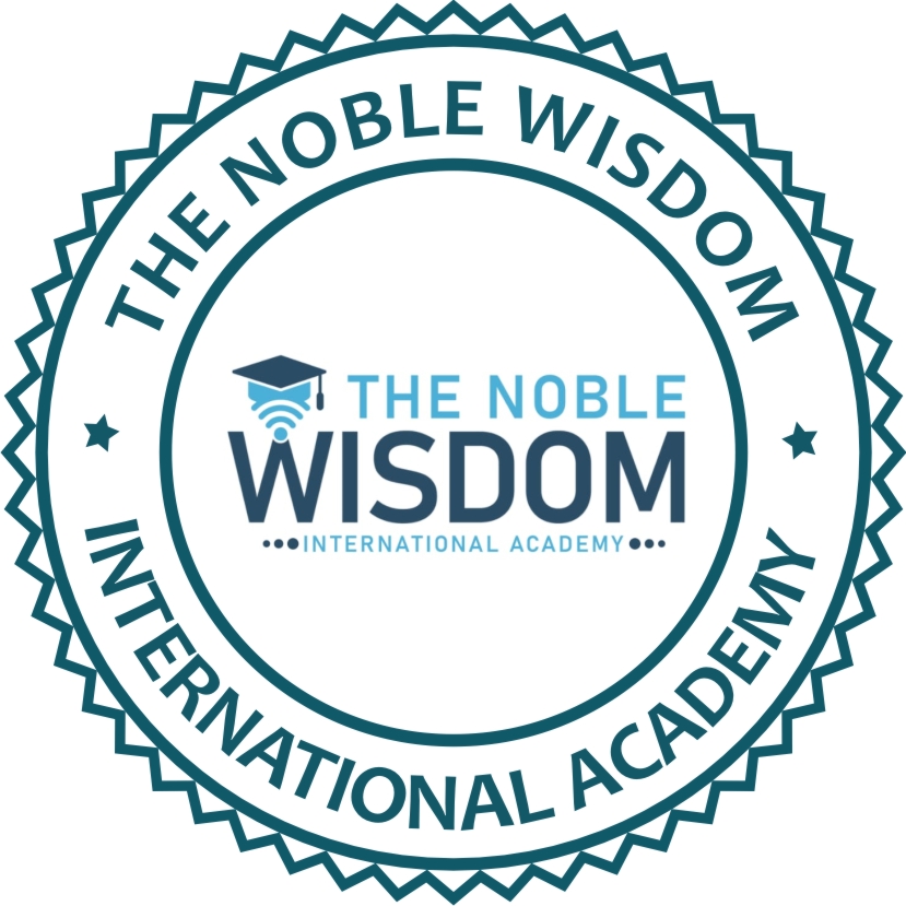 THE NOBLE WISDOM INTERNATIONAL ACADEMY 